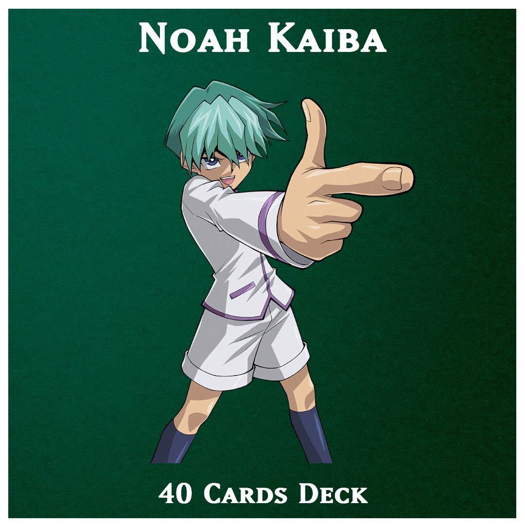 Noah Kaiba - 40 cards deck